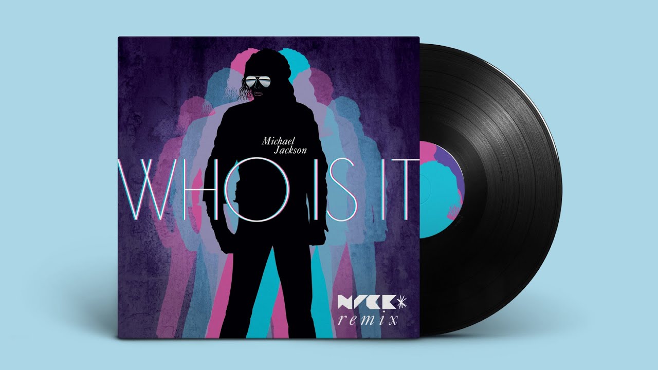 Michael Jackson – Who Is It (Nick* Remix) [2010]