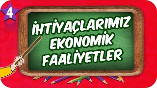 4. Sınıf Sosyal: İhtiyaçlarımız Ekonomik Faaliyetler #2022