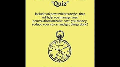 The Procrastination Quiz: A Deep Diagnostic of your "Procrastination Habit"