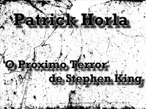 Patrick Horla - O Próximo Terror de Stephen King