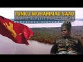 1838 - Tunku Muhammad Saad, Suatu REALITI Perjuangan.