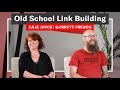 Old School Link Building w/ Julie Joyce &amp; Garrett French