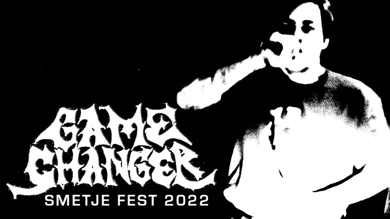 GAME CHANGER @ SMETJE FEST 2022 - SINGLE CAM - FULL SET