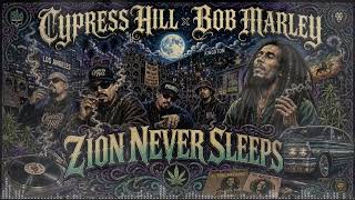 Cypress Hill x Bob Marley – ZION NEVER SLEEPS 🌙🌿 | Dub Reggae x West Coast Hip Hop Mixtape