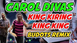 TIKTOK VIRAL CAROLING DIVAS KING KIRING KING BUDOTS REMIX