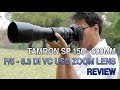 Tamron SP 150-600mm F5-6.3 Di VC USD Zoom Lens - Leederville Camerahouse TV Ep 001