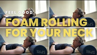 Foam Roller Exercises for the Neck