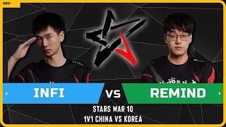 WC3 - [HU] Infi vs ReMinD [NE] - China vs Korea - Stars War 10