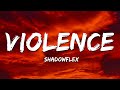 Hadowflex  violence