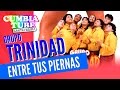 Grupo Trinidad - Entre Tus Piernas | Disco Completo