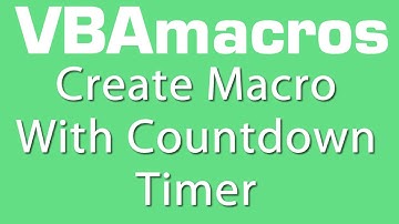 Create Macro With Countdown Timer - VBA Macros - Tutorial - MS Excel 2007, 2010