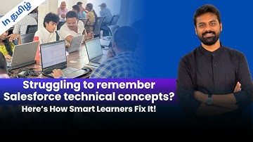 Struggling to Remember Salesforce concepts? Here’s How Smart Learners Fix It!| In தமிழ்