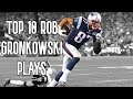 Top 10 rob gronkowski plays 20102021  nfl