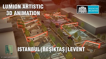 LUMION ARTISTIC 3D ANIMATION | Levent - Beşiktaş - Istanbul | AHMED ABDULRAHMAN