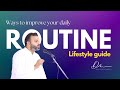 Ways to improve your routinelive 138 13 october 2023