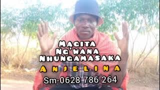 MAGITA = ANJELINA (Official audio 2021)-Apload by Ng'wana kalanga tv.
