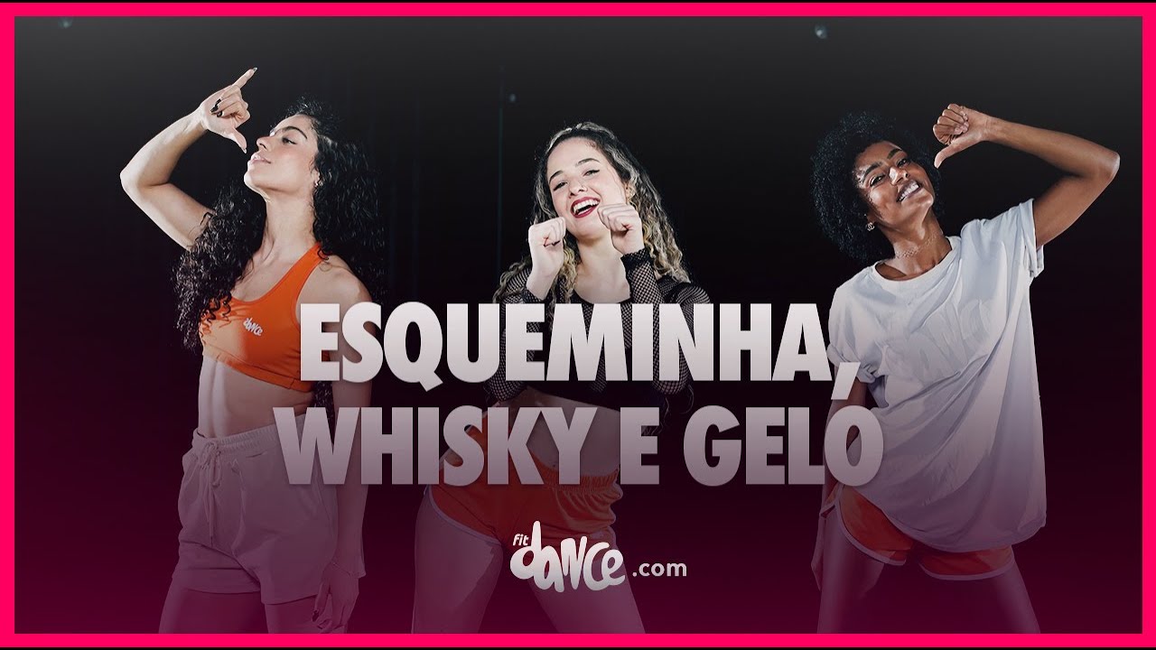 Esqueminha, Whisky e Gelo - Sandro e Cícero, Tierry | FitDance (Coreografia)