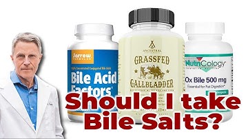 Should I take Bile Salts?