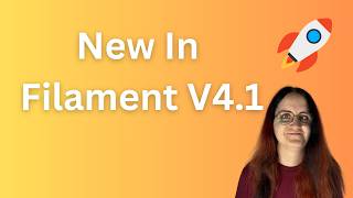 What's new in Filament v4.1