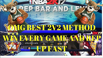 OMG Best 2v2 METHOD!!! WIN EVERY GAME AND REP UP EASY-NBA 2K17 MY PARK