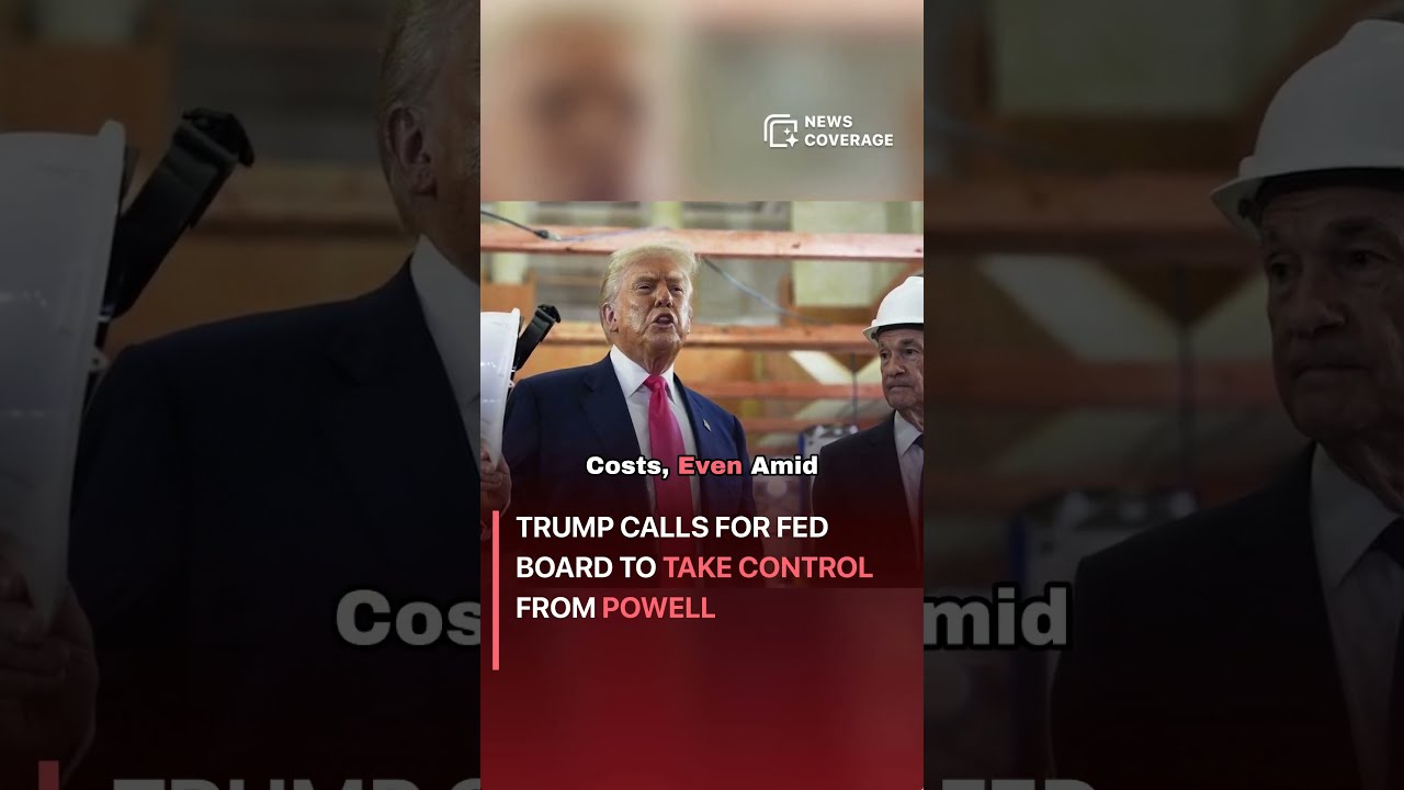 Breaking News Trump Calls For Fed Board To Take Control From Powell Business Economy