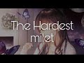 milet「The Hardest」