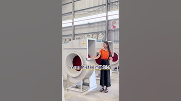 🔥 QUẠT LY TÂM HÚT KHÓI – CHÂN TRỤ VỮNG CHẮC CHO MỌI DỰ ÁN CÔNG NGHIỆP