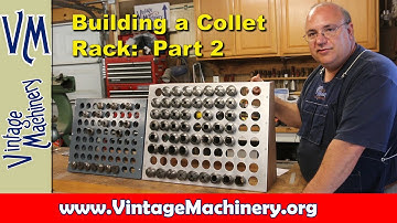 Building a 2J Collet Rack:  Part 2