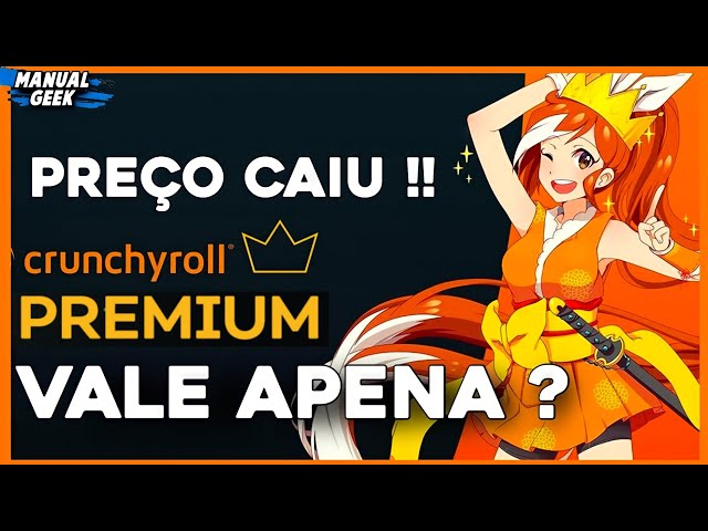 NV99, Crunchyroll anuncia grande redução nos preços das assinaturas  premium no Brasil, Flow Games