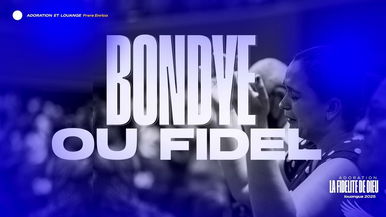 BONDYE ou FIDEL || OU TRO FIDEL || YON MO SELMAN || adoration Et Louange ] FRERE DAMY ANNERA