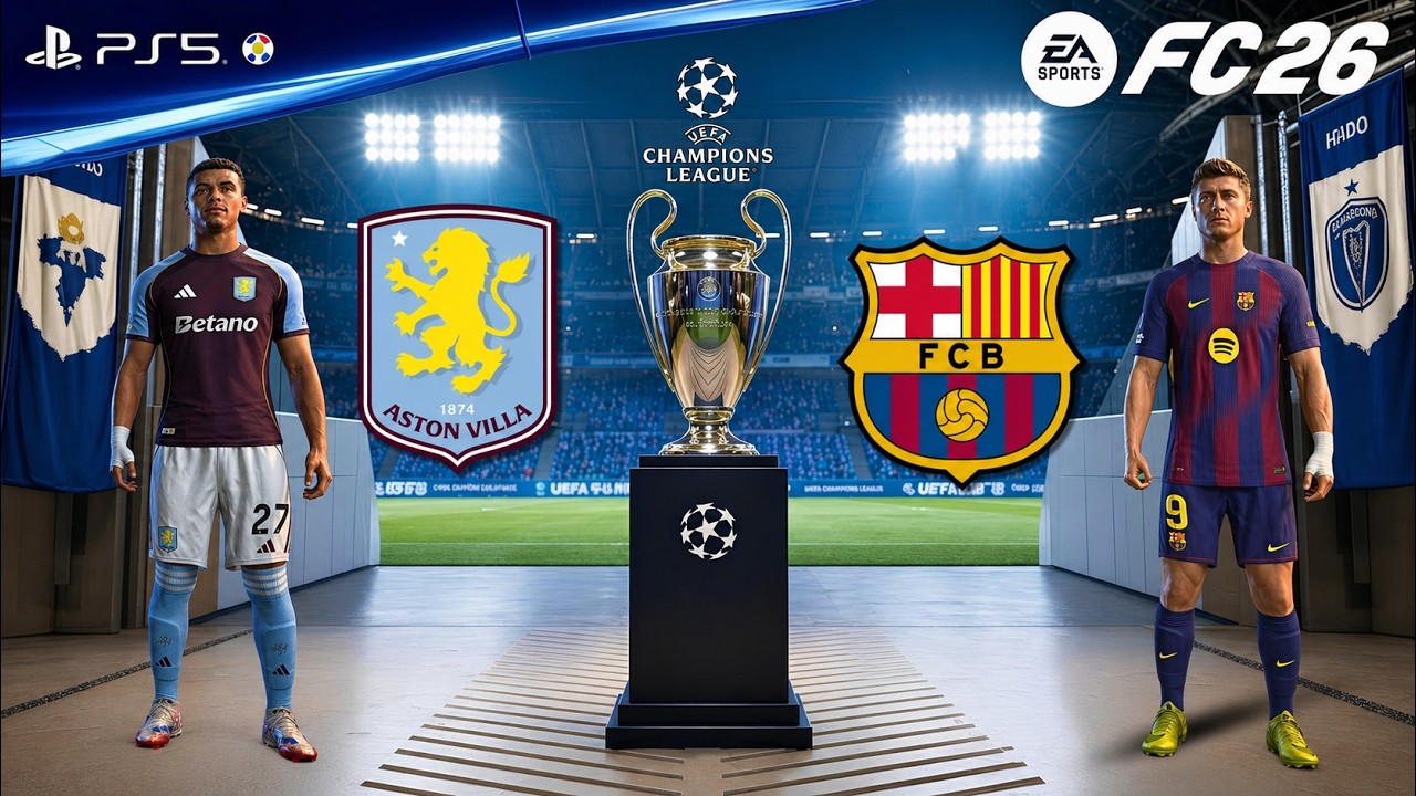 FC 26 - Aston Villa vs Barcelona FC | UEFA UCL 25/26 Final | Ft