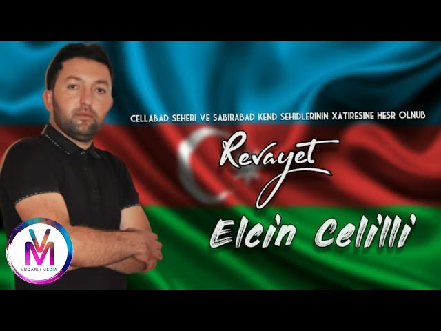 Elcin Celilli - Revayet 2-ci Version 2021 [Official Music]