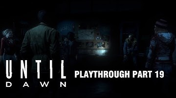 Until Dawn Playthrough Part 19: Is A Bite Deadly?