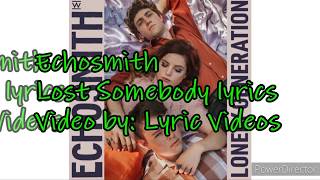 Echosmith Lost Somebody lyrics