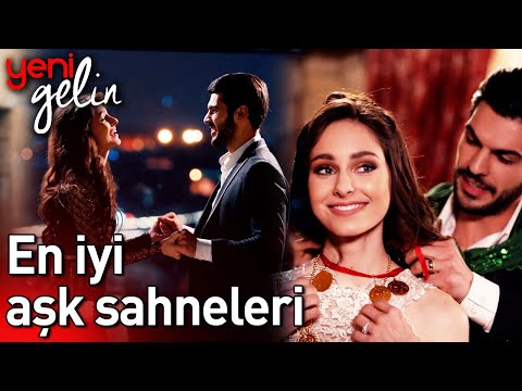 En İyi Aşk Sahneleri | Yeni Gelin