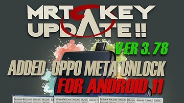 Mrt New Update 3.78 (Oppo Android 11 Unlock)