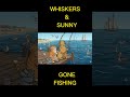 WHISKERS & SUNNYGONE FISHING LTX 2.3 MULTIFRAME #SHORT #FUNNYANIMALS # LTX 2.3