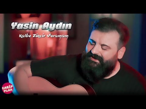 Yasin Aydın - Kalbe Zincir Vuramam ( 2022 Official Video )