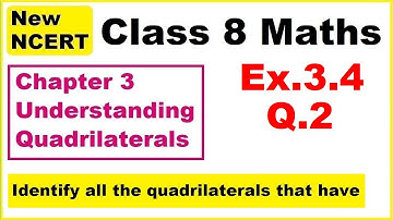 Class 8 Maths | Ex.3.4 Q2 | Chapter 3 | Understanding Quadrilaterals | New NCERT