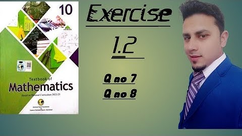 Class 10 Maths Exercise 1.2 | Q7 & Q8 Full Solution | NBF 2025 | Easy Explanation #mathswithkaleem