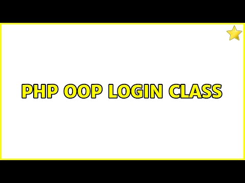 PHP OOP Login Class (4 Solutions!!)