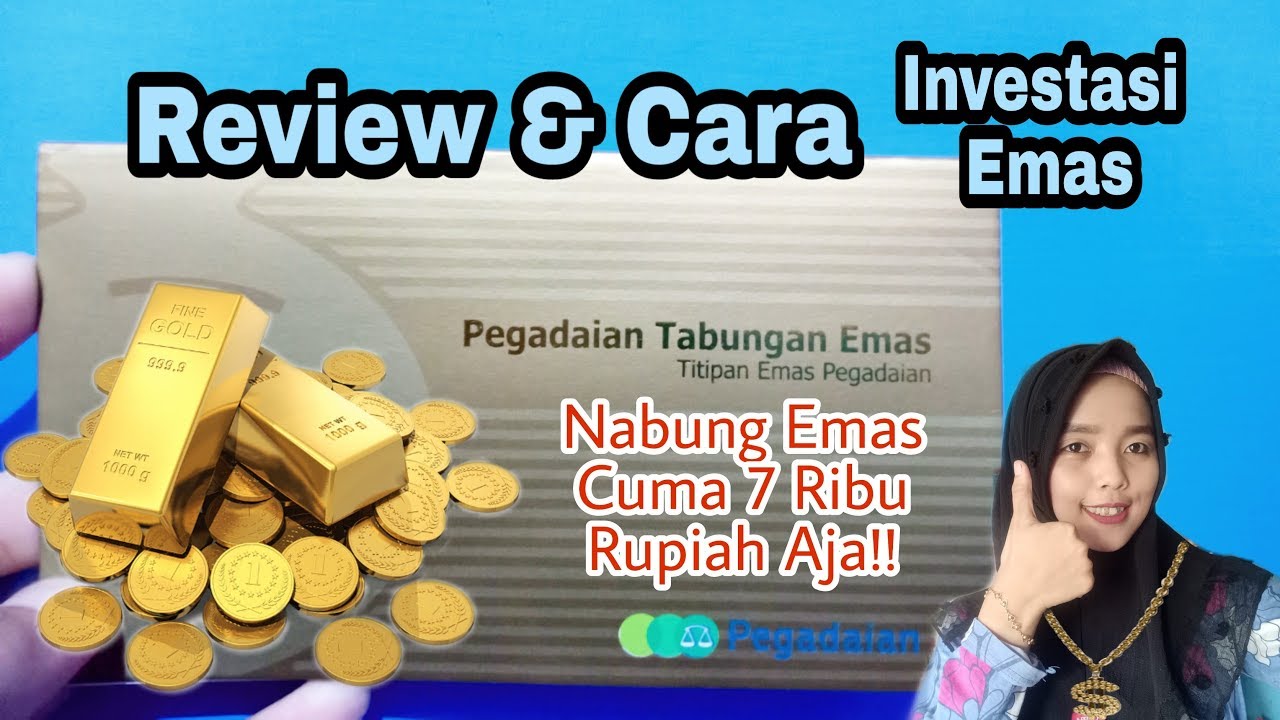 TABUNGAN EMAS PEGADAIAN Review Cara YouTube