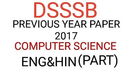 #neetugoswami  DSSSB COMPUTER SCIENCE PAPER 2017||DSSSB TGT||PGT COMPUTER SCIENCE