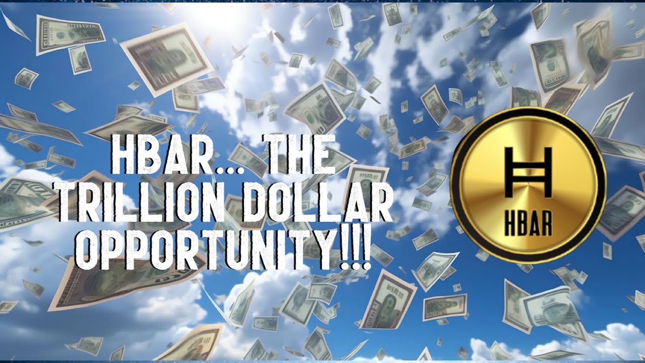 HBAR... THE TRILLION DOLLAR OPPORTUNITY!!! - YouTube