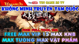 Game Mobile Private| Khổng Minh Truyện Sohagame China Free ALL Tool GM Max ALL VIP KNB| Tingame3s screenshot 3