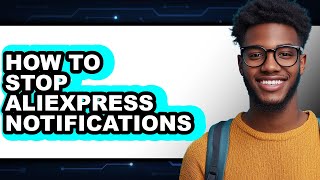 How to Stop Aliexpress Notifications - Step by Step screenshot 5