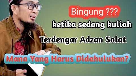 Ketika Jam Pelajaran berlangsung terus terdengar Suara Azan Apa yang Harus dilakukan?