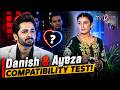 Danish & Ayeza Compatibility Test! | Ayeza Khan & Danish Taimoor Special |