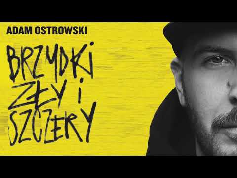 Adam Ostrowski „Brzydki, Zły i Szczery” fragment