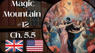 Exploring The Magic Mountain Ep. 12 Chapter 5 Part 5 Of Thomas Mann The Magic Mountain